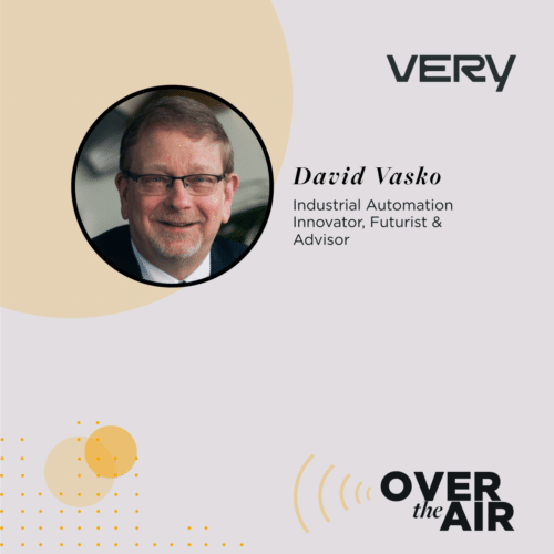 Episode 54 – Innovating Sustainable, Reliable, and Productive Technologies with David Vasko