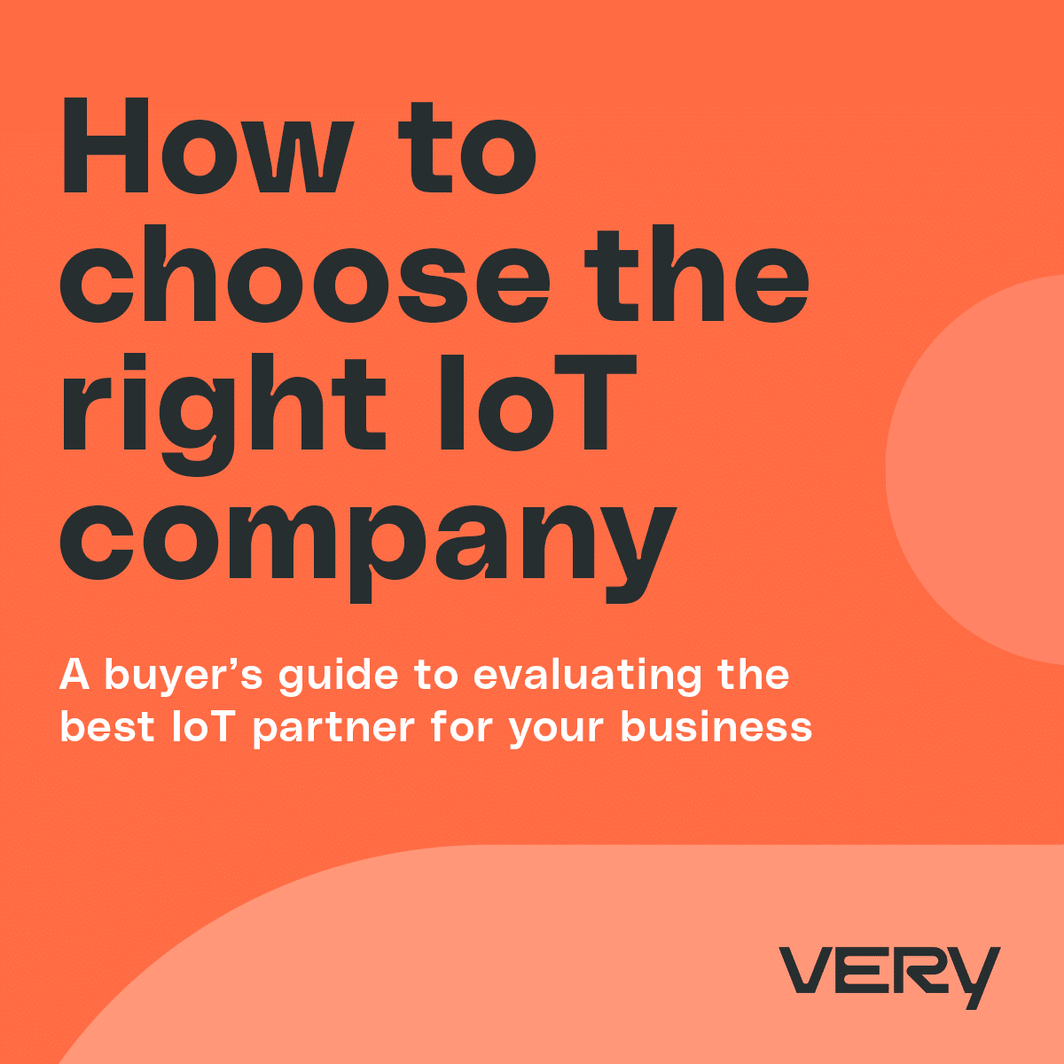 Buyers guide - How to Choose the Right IoT Company | Very